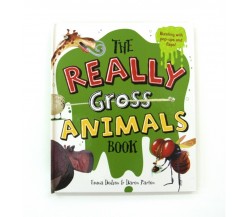 The Really Gross Animals Book - Pop-up and Lift-the-Flap